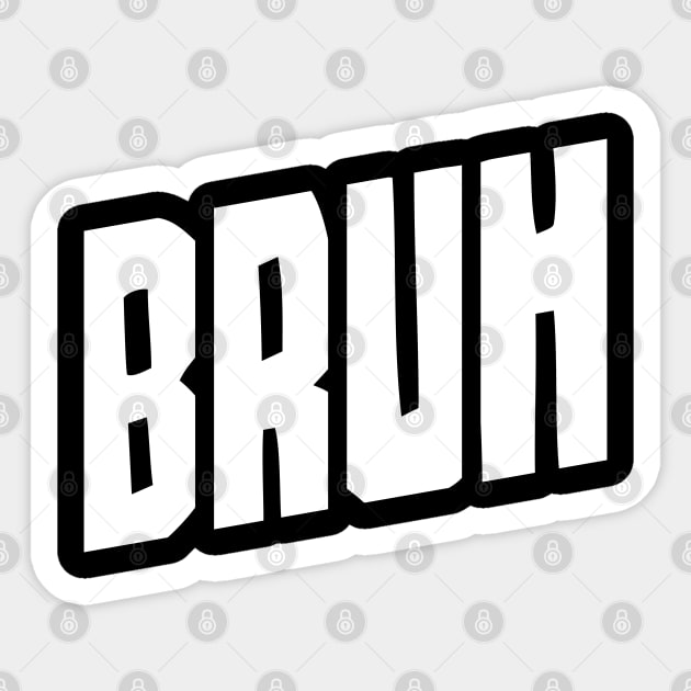 BRUH Sticker by Zen Cosmos Official